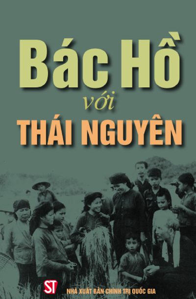 BÁC HỒ VỚI THÁI NGUYÊN