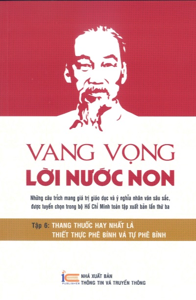 VANG VỌNG LỜI NƯỚC NON - TẬP 5: PHẢI XỨNG ĐÁNG LÀ NGƯỜI LÃNH ĐẠO, LÀ ĐẦY TỚ THẬT TRUNG THÀNH CỦA NHÂN DÂN