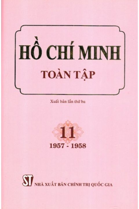 Hồ Chí Minh Toàn tập - Tập 11 (1957 - 1958)