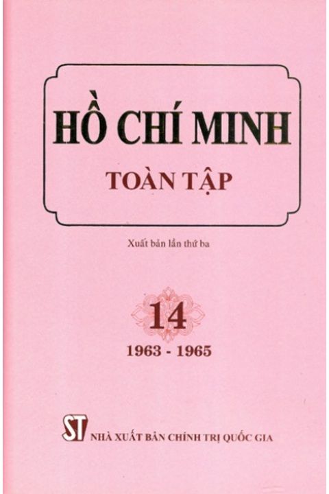 Hồ Chí Minh Toàn tập - Tập 14 (1963 - 1965)