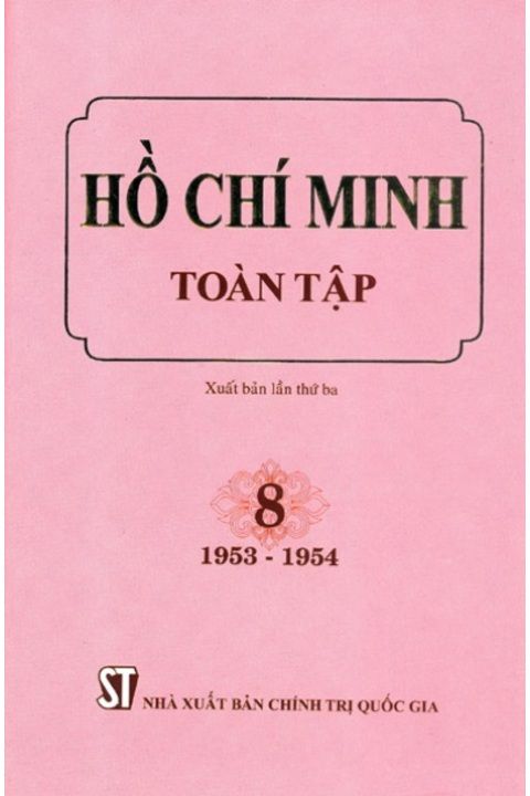 Hồ Chí Minh Toàn tập - Tập 8 (1953 - 1954)