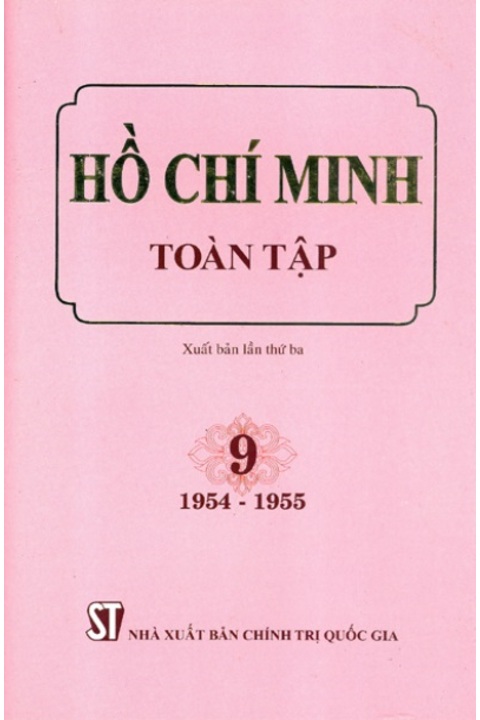 Hồ Chí Minh Toàn tập - Tập 9 (1954 - 1955)